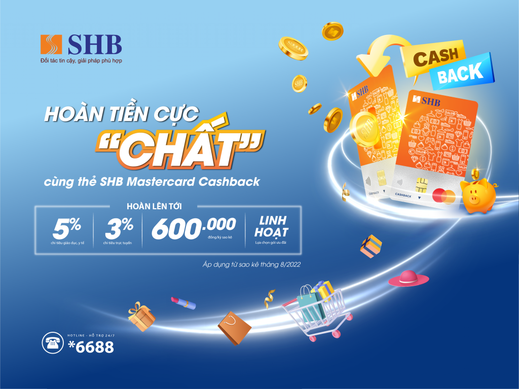 Hoàn đến 5% chi tiêu giáo dục, y tế và 3% thanh toán trực tuyến với thẻ SHB Mastercard Cashback