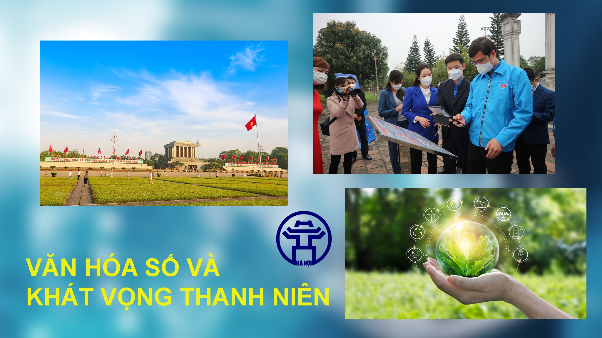 Văn hóa số và khát vọng thanh niên