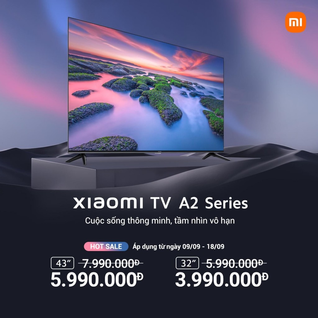 Xiaomi TV A2 43 inch và 32 inch ra mắt với ưu đãi giảm ngay 2 triệu đồng