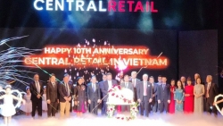 Central Retail tăng trưởng mạnh sau 10 năm hoạt động tại Việt Nam