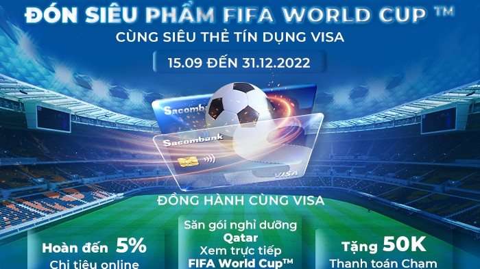 Mua sắm cùng thẻ Sacombank Visa săn cơ hội đến Qatar xem FIFA World Cup 2022™