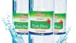 Thu hồi toàn quốc nước muối Vĩnh Phúc không đáp ứng yêu cầu chất lượng