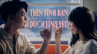 Ca khúc “Trên tình bạn, dưới tình yêu” của ca sĩ MIN nhận được nhiều sự ủng hộ bởi “nói trúng tim đen” nhiều Gen Z