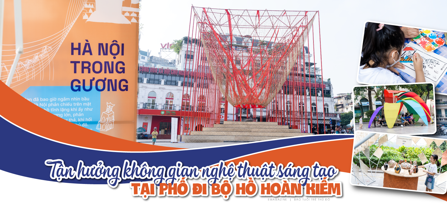 Tận hưởng không gian nghệ thuật sáng tạo tại phố đi bộ Hoàn Kiếm