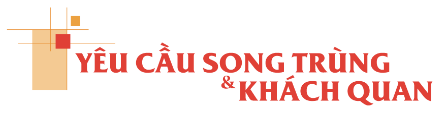 Yêu cầu song trùng và khách quan