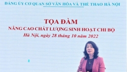 Sở Văn hóa và Thể thao Hà Nội tọa đàm nâng cao chất lượng sinh hoạt chi bộ