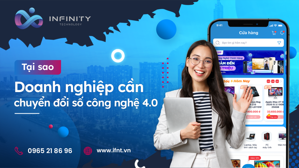 Tại sao doanh nghiệp cần chuyển đổi số công nghệ 4.0 - inFinity Technology?