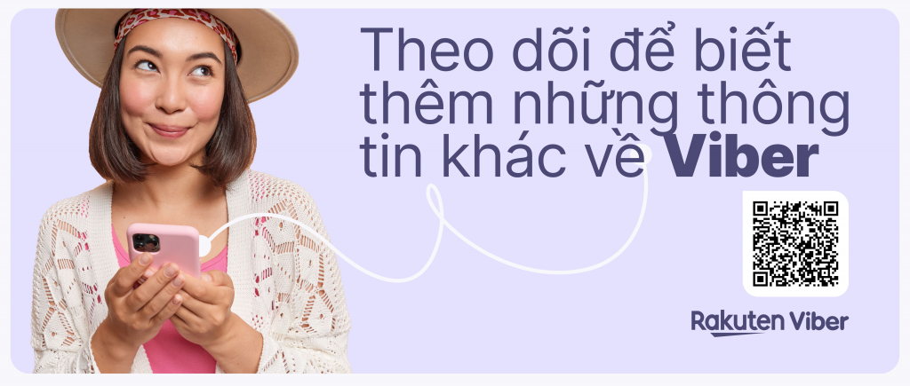 Viber Việt Nam: Xu hướng tương tác giữa nhãn hàng và người dùng định hình năm 2022