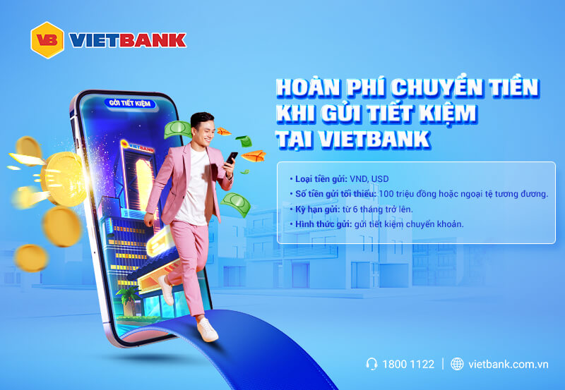 Gửi tiết kiệm tại Vietbank được hoàn tiền và nhận quà