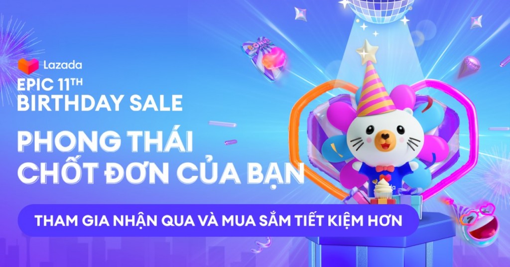 Lazada chào đón tuổi 11 với Lễ hội mua sắm “Bùng nổ sale sinh nhật”