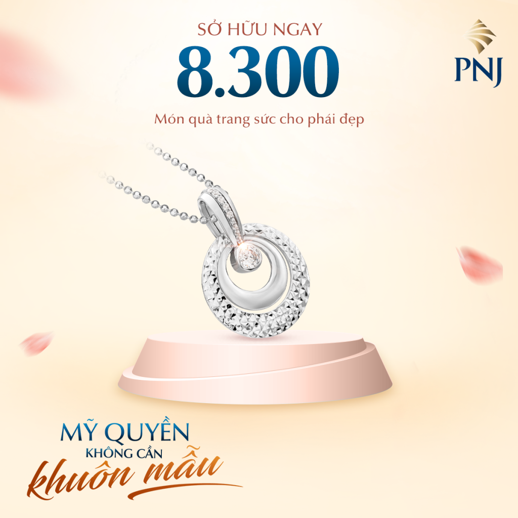 8.300 món quà PNJ ý nghĩa tặng bạn dịp 8/3