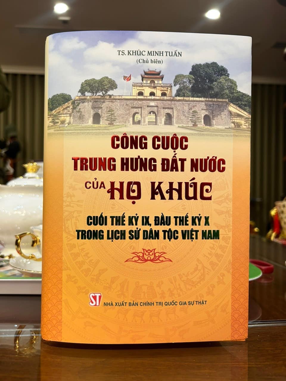 Ra mắt cuốn sách “Công cuộc trung hưng đất nước của họ Khúc cuối thế kỷ IX, đầu thế kỷ X trong lịch sử dân tộc Việt Nam”