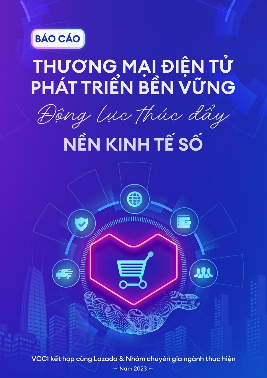 Lazada Việt Nam hợp tác với VCCI và nhóm chuyên gia đưa ra các phân tích trong báo cáo ngành TMĐT năm 2023