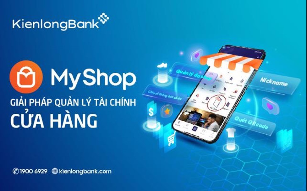 MyShop của KienlongBank: Quản lý tài chính ưu việt cho chủ cửa hàng bán lẻ