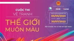 Quỹ Bảo trợ trẻ em Việt Nam tổ chức cuộc thi vẽ tranh "Thế giới muôn màu" 2023