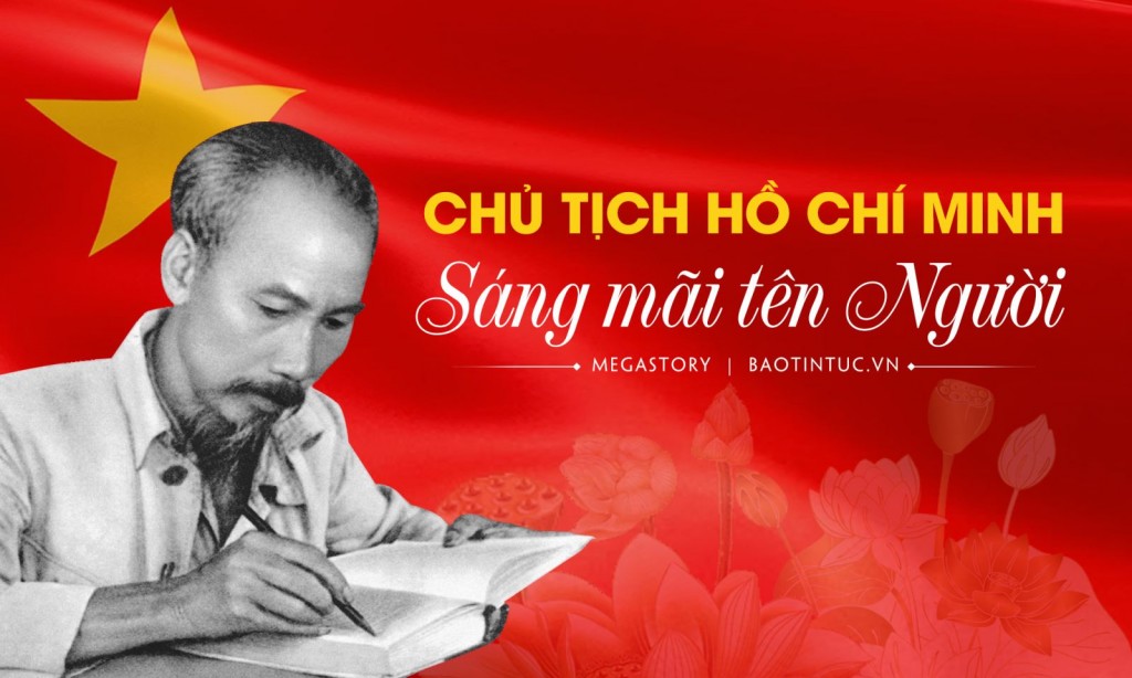 Chủ tịch Hồ Chí Minh - sáng mãi tên Người