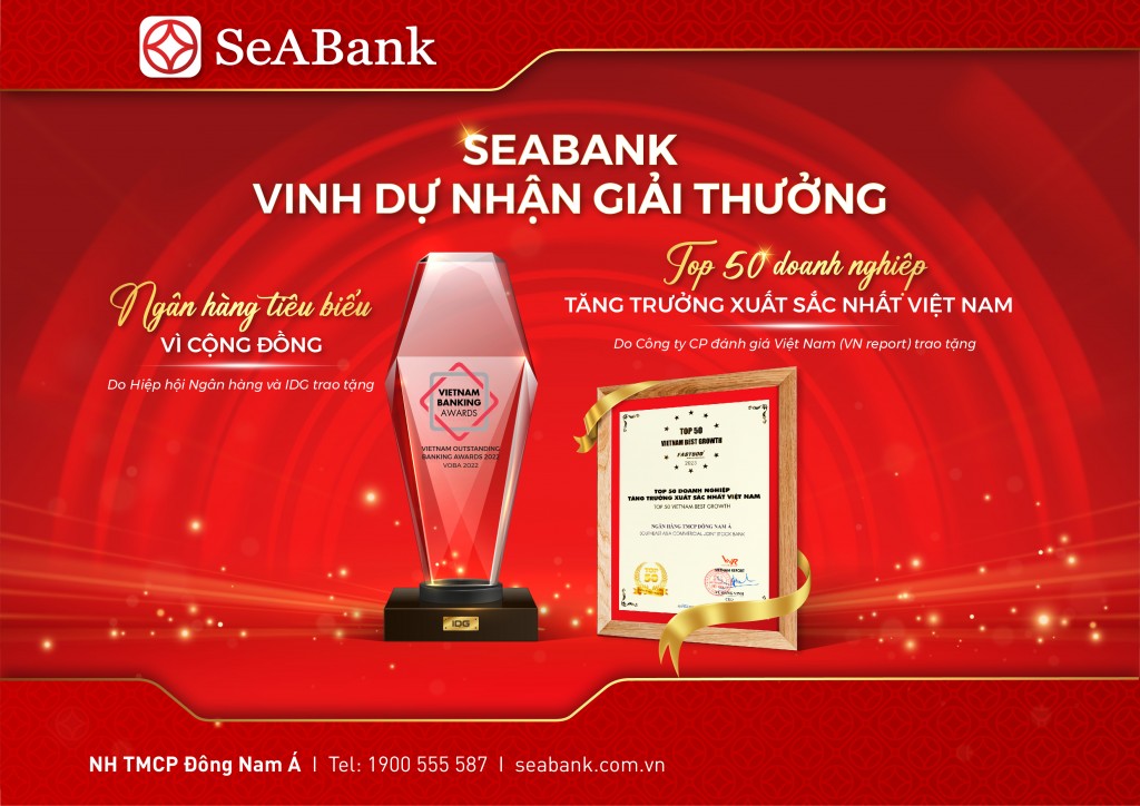 SeABank được vinh danh Ngân hàng tiêu biểu vì cộng đồng 2022 và Top 50 Doanh nghiệp tăng trưởng xuất sắc nhất Việt Nam