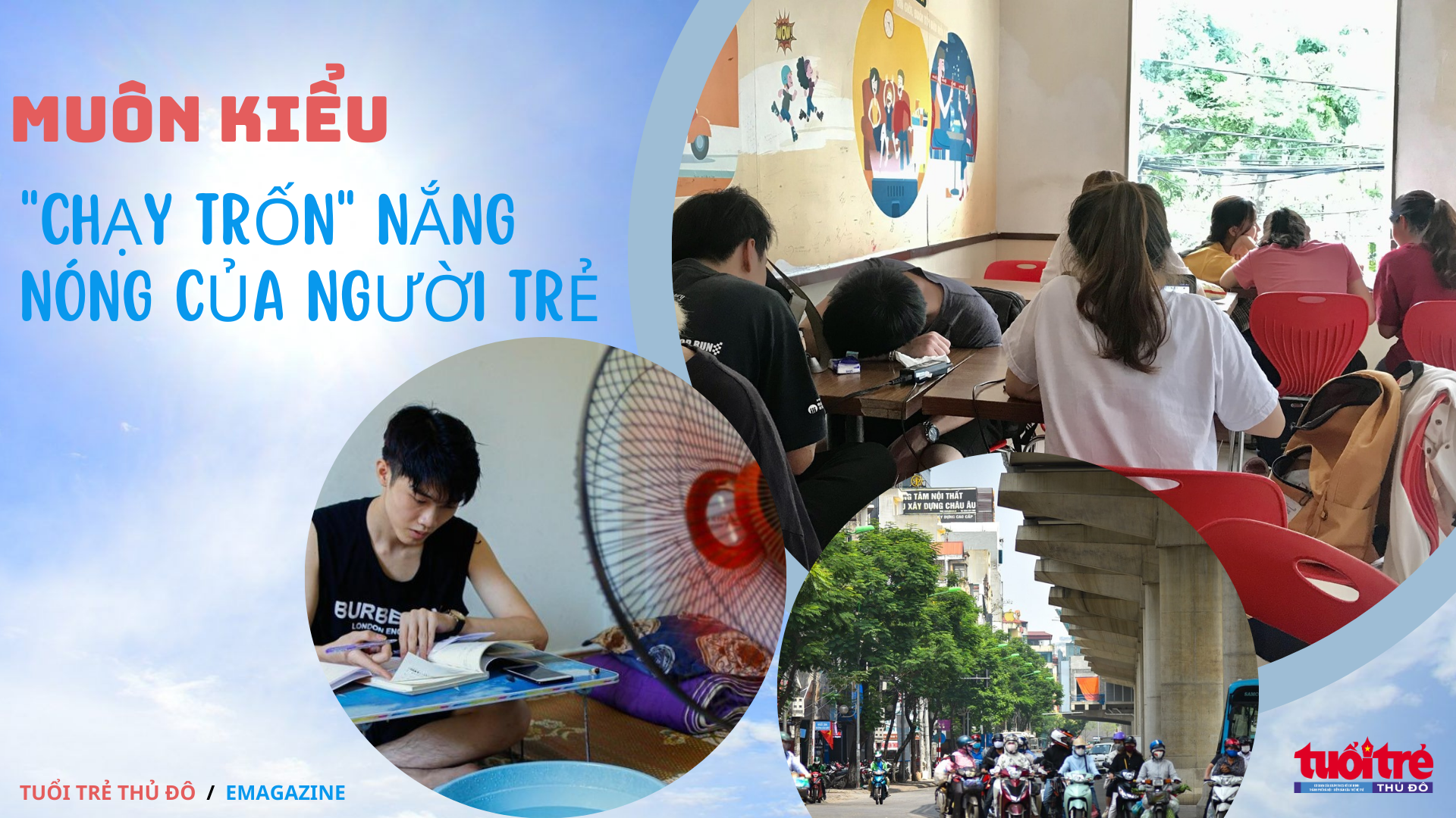 Muôn kiểu “chạy trốn” nắng nóng của người trẻ