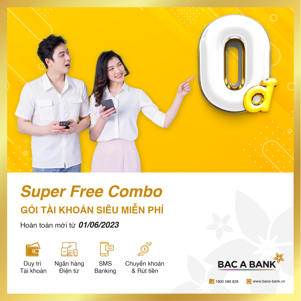 BAC A BANK ra mắt Gói tài khoản siêu miễn phí hoàn toàn mới