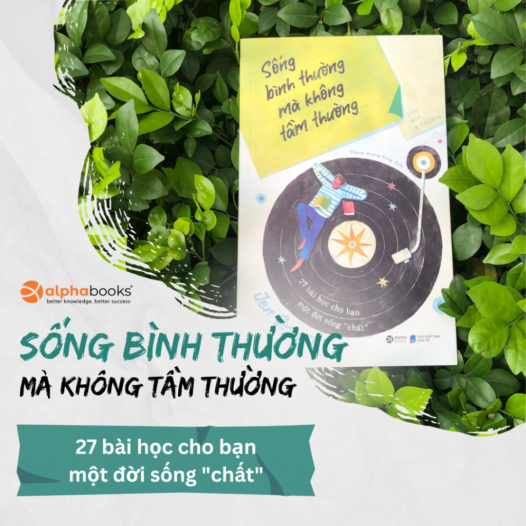 Hai cuốn sách giúp các bạn trẻ sống một đời ý nghĩa hơn