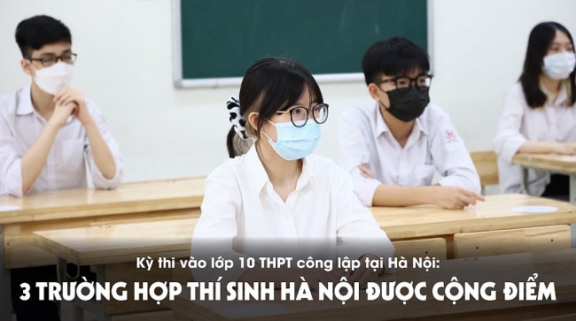 3 trường hợp thí sinh Hà Nội được cộng điểm