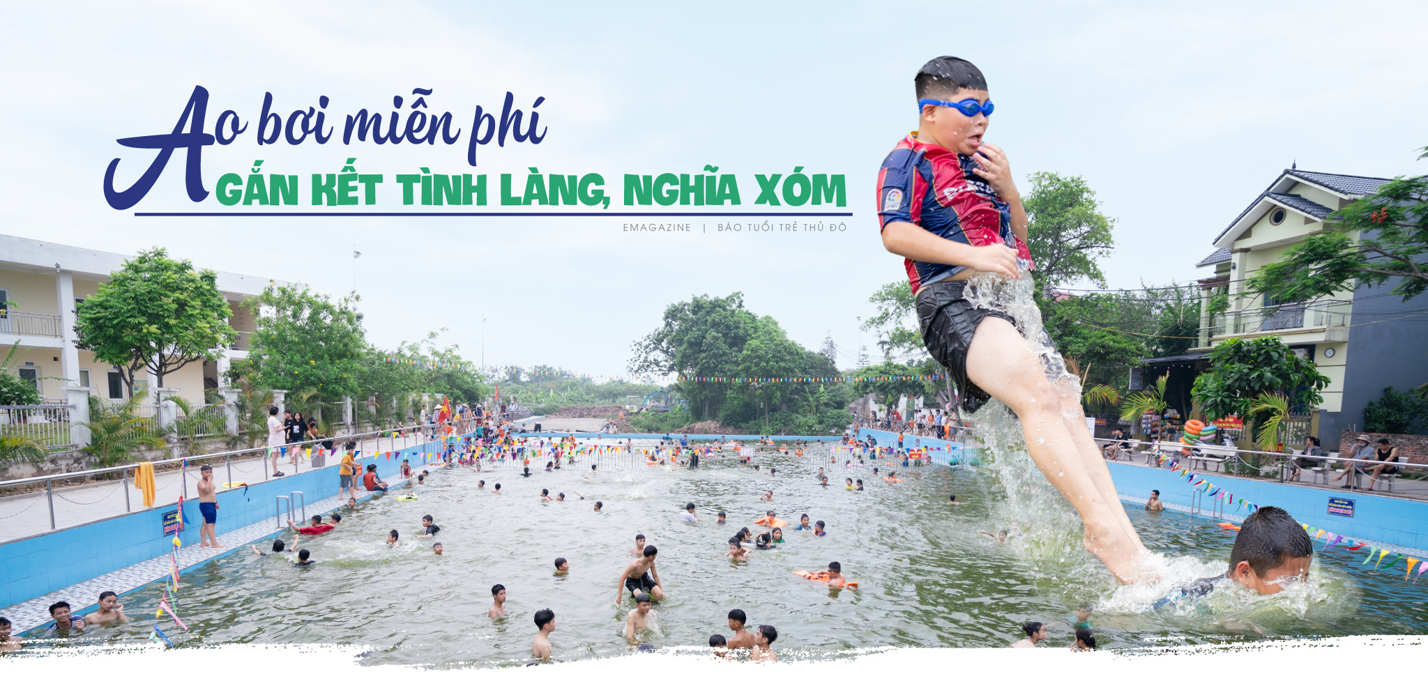 Ao bơi miễn phí gắn kết tình làng, nghĩa xóm