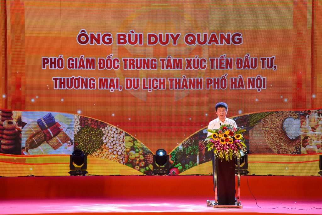 Phó Giám đốc Trung tâm Xúc tiến đầu tư Thương mai, Du lịch thành phố Hà Nội Bùi Duy Quang phát biểu tại lễ khai mạc