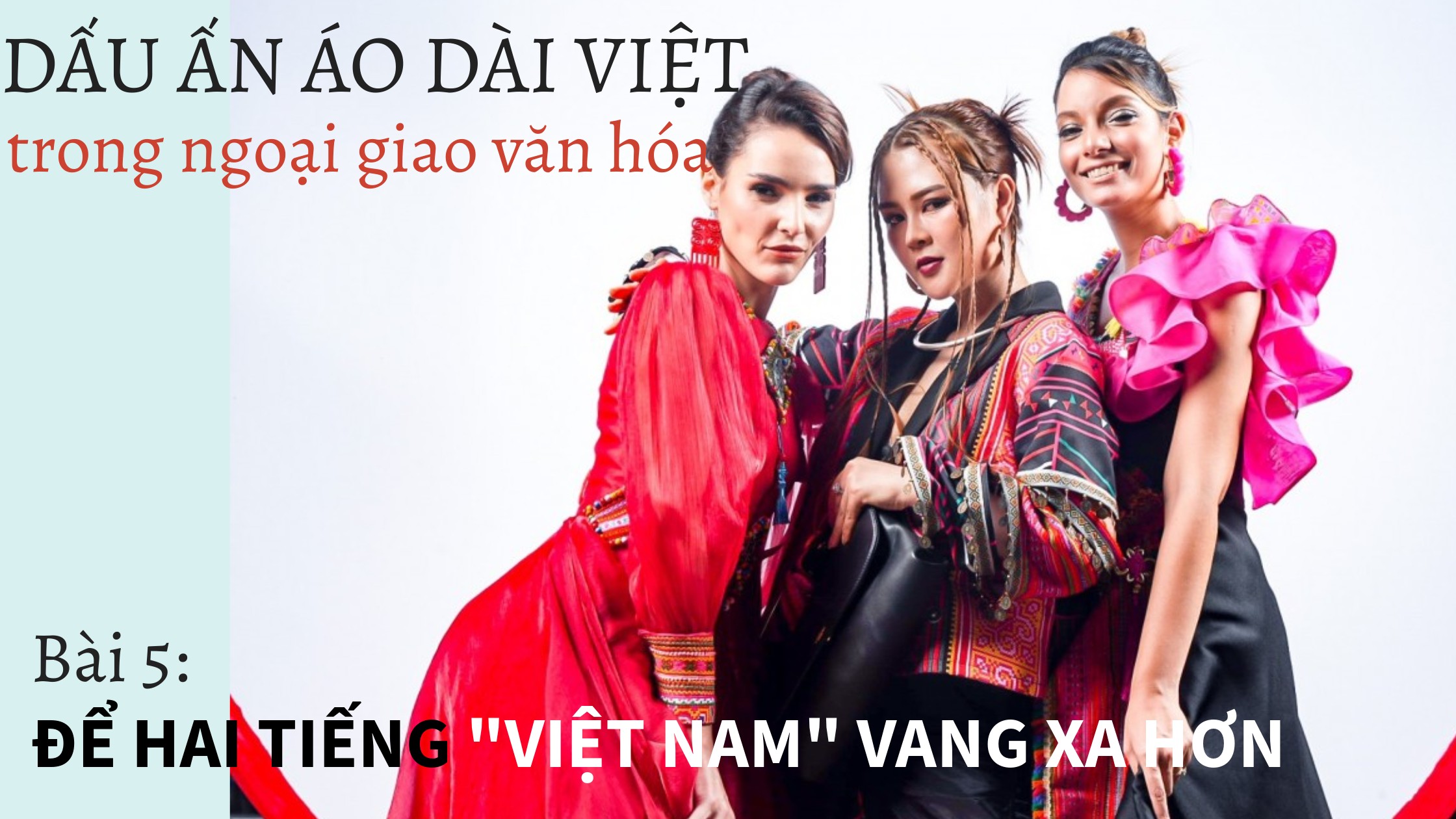 Bài 5: Để hai tiếng “Việt Nam” vang xa hơn