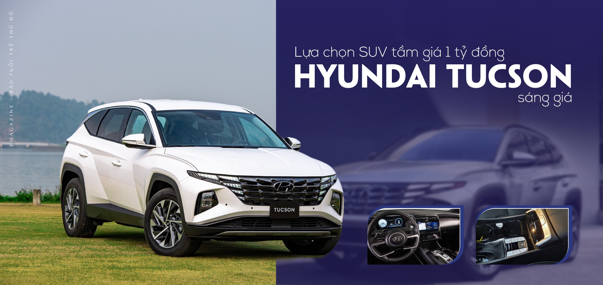 Lựa chọn SUV tầm giá 1 tỷ đồng: Hyundai Tucson sáng giá
