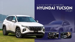 Lựa chọn SUV tầm giá 1 tỷ đồng: Hyundai Tucson sáng giá