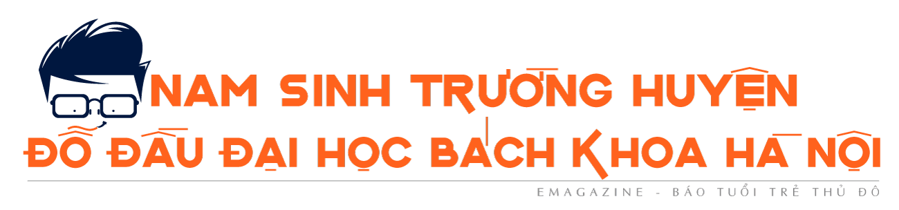 Nam sinh trường huyện đỗ đầu Đại học Bách khoa Hà Nội