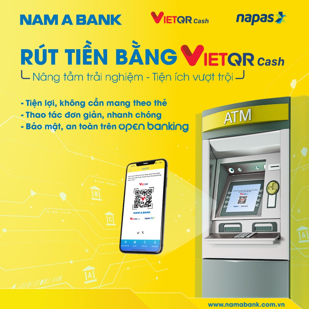Dịch vụ VietQRCash đánh dấu bước phát triển mới trong hành trình số hóa các sản phẩm, dịch vụ thanh toán của Nam A Bank
