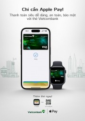 Vietcombank ra mắt Apple Pay - phương thức thanh toán riêng tư hơn