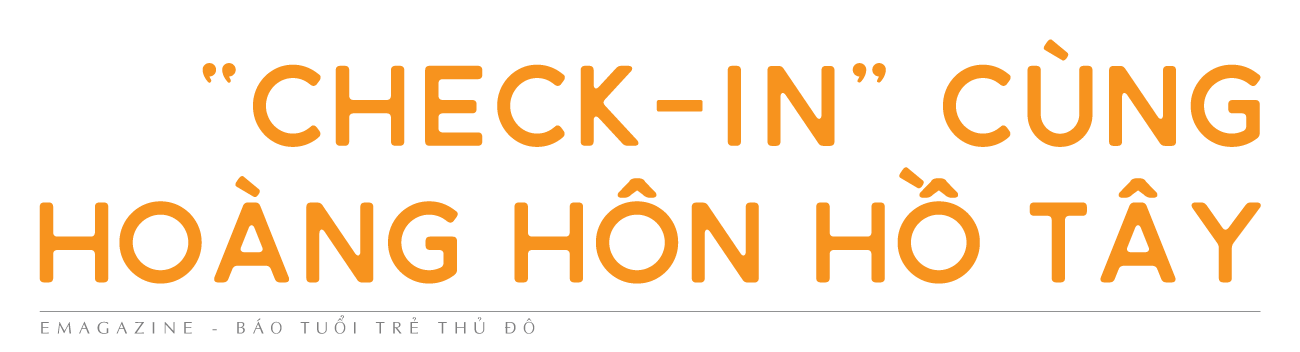 “Check-in” cùng hoàng hôn Hồ Tây