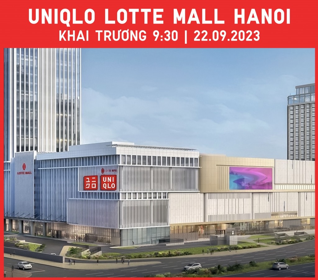 UNIQLO công bố khai trương cửa hàng tại Lotte Mall Hanoi