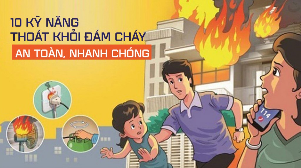 10 kỹ năng thoát khỏi đám cháy an toàn, nhanh chóng