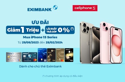 Ưu đãi cùng thẻ tín dụng Eximbank để sở hữu iphone 15 series mới tại Cellphones