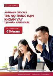 Agribank hỗ trợ trả nợ trước hạn khoản vay tại ngân hàng khác