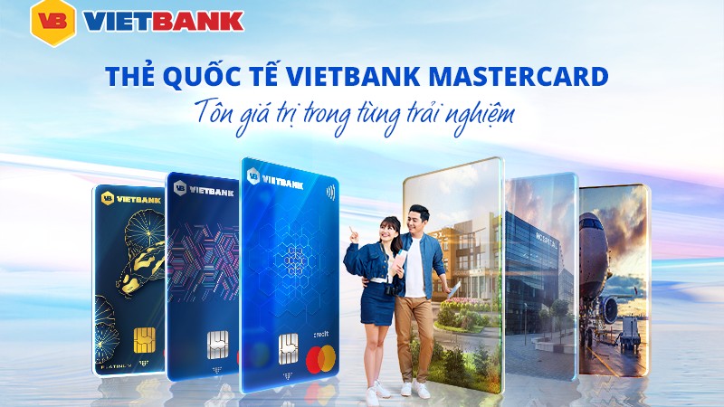Thẻ quốc tế Vietbank Mastercard - tôn giá trị trong từng trải nghiệm