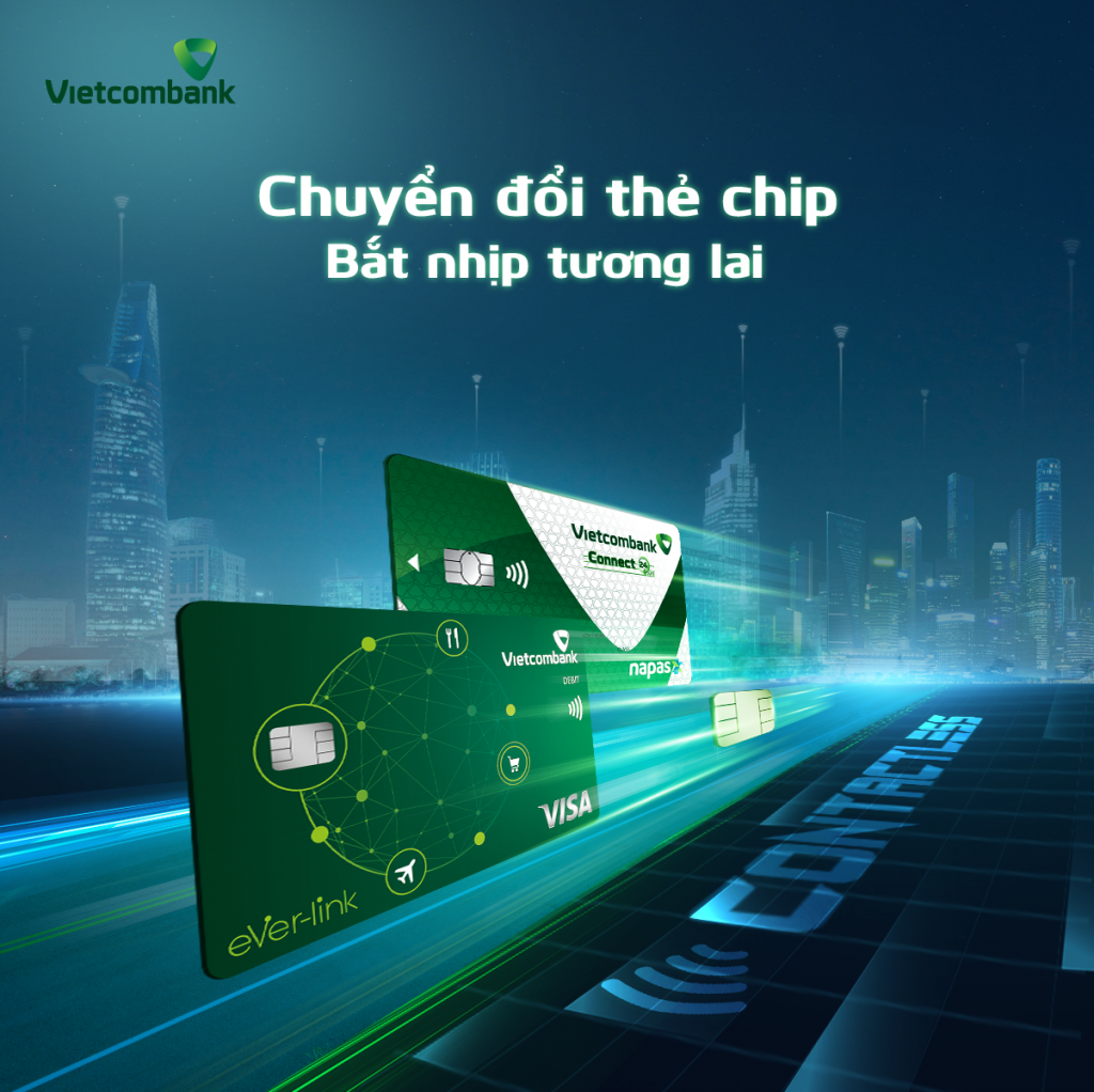 Vietcombank Chip contactless - Chìa khóa mở ra sự tiện lợi trong xu hướng sống số