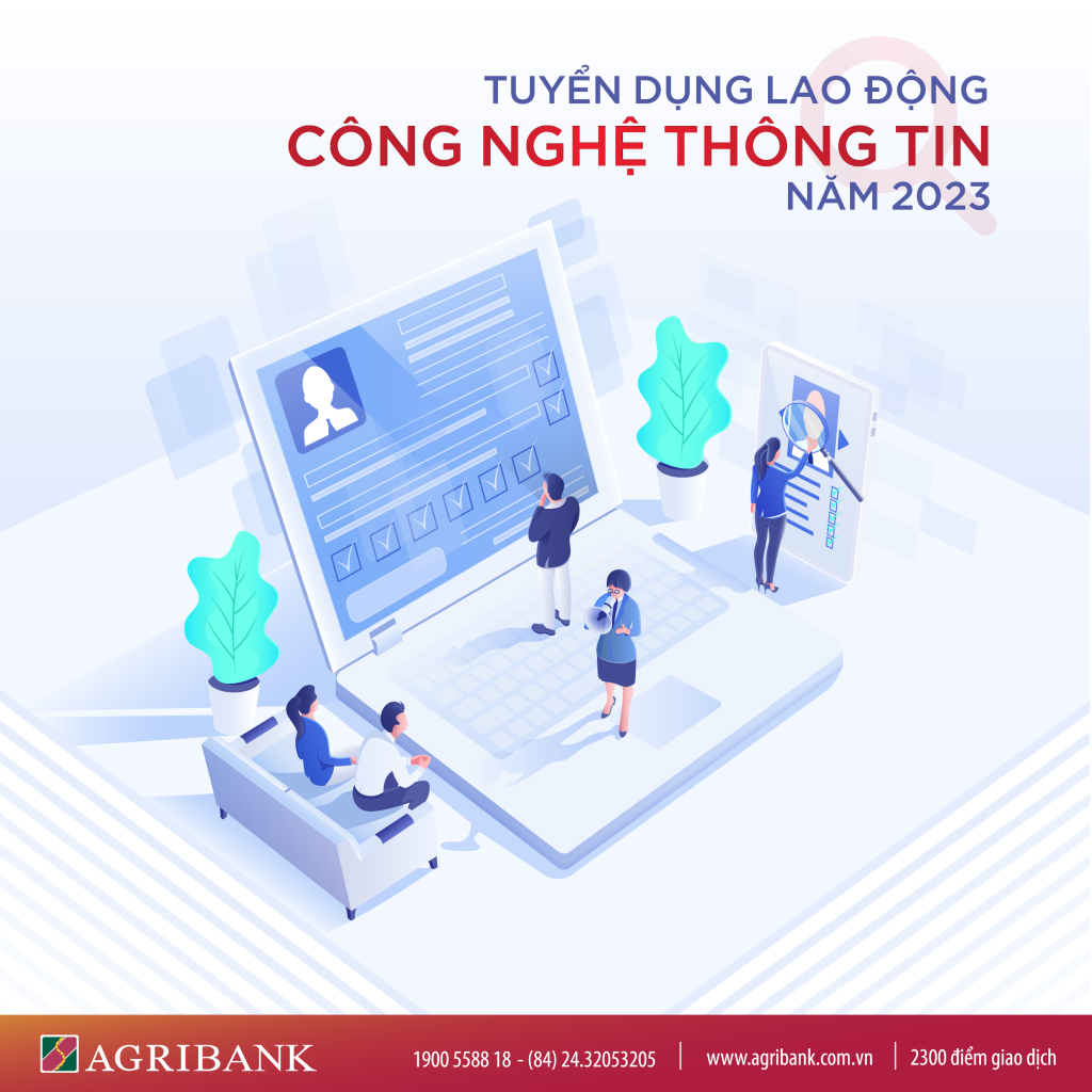 Agribank tuyển lao động CNTT làm việc tại trụ sở chính