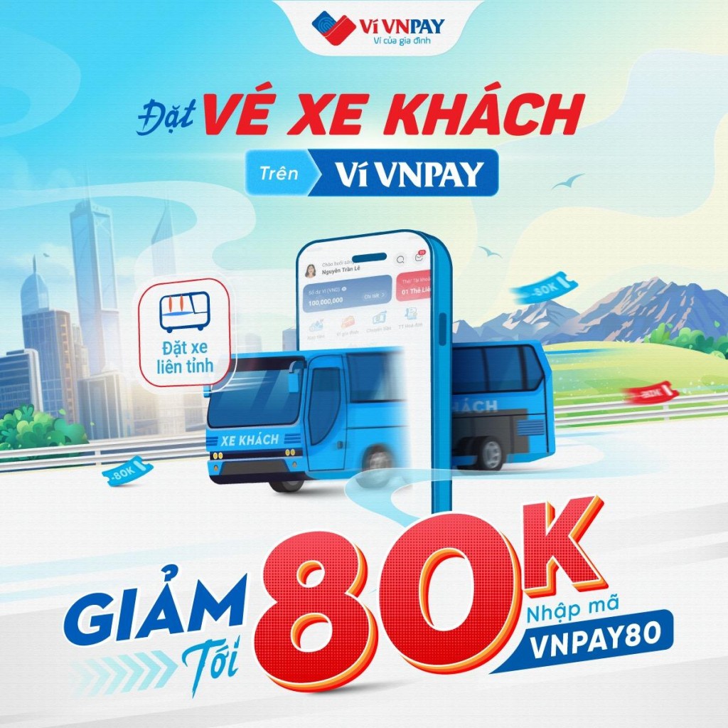 Ưu đãi đặt vé xe khách tới 80.000 đồng trên ví VNPAY.