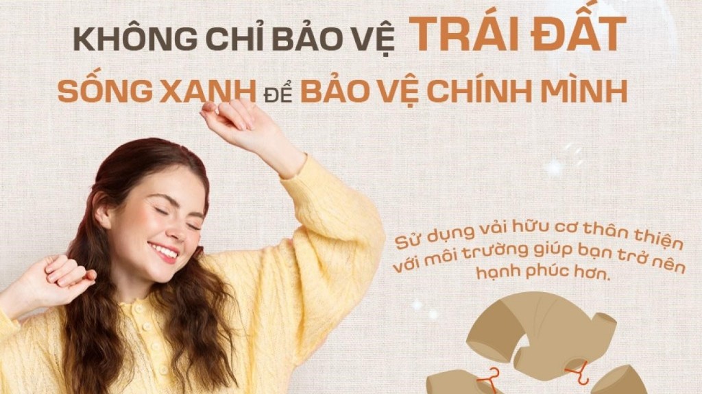 Bảo vệ môi trường, sống xanh với quần áo từ vải hữu cơ