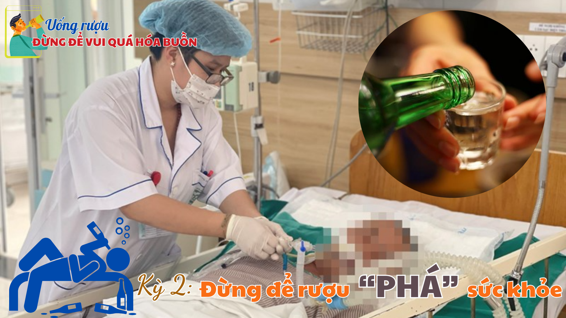 Kỳ 2: Đừng để rượu “phá” sức khỏe