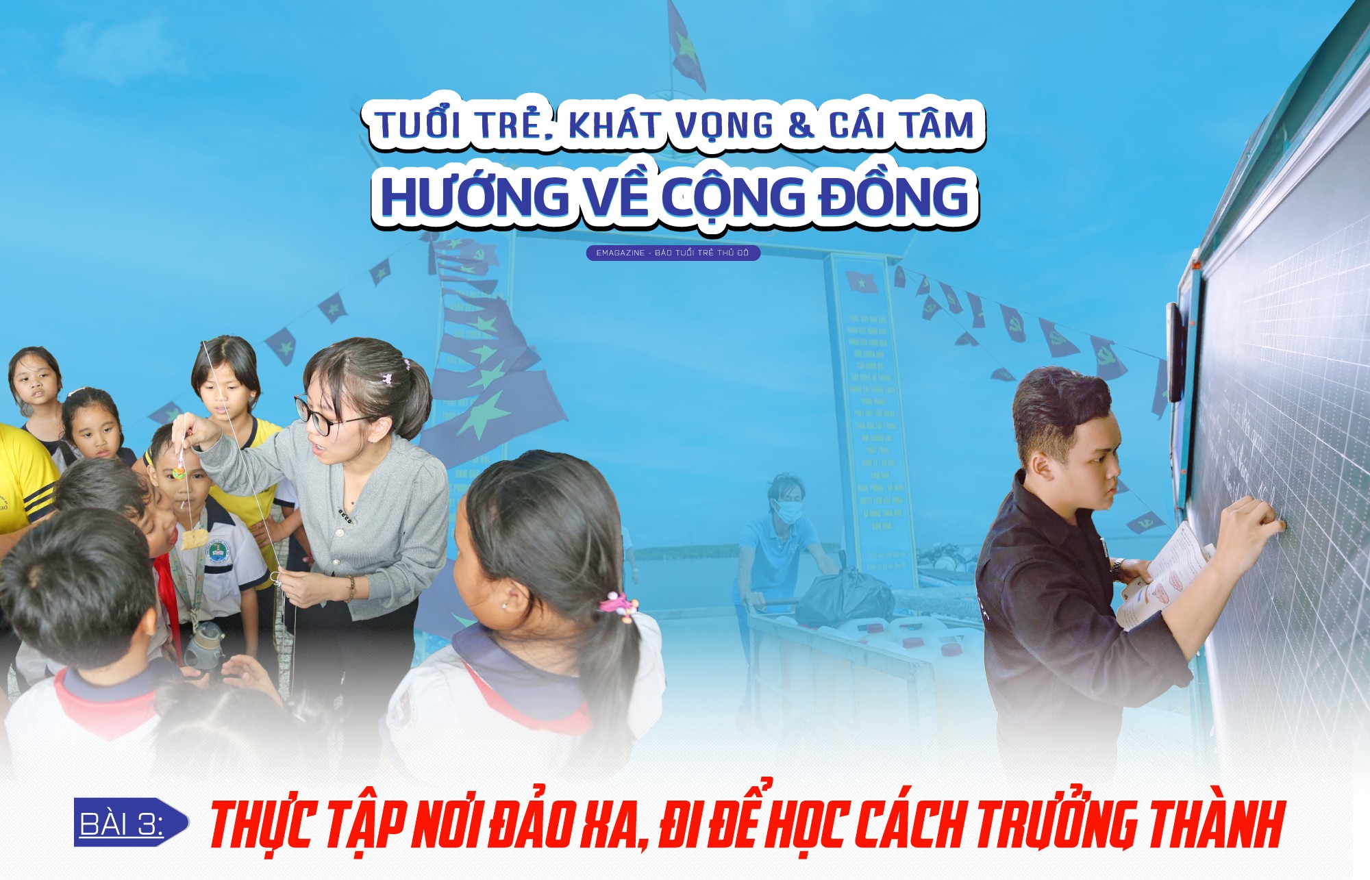 Bài 3: Thực tập nơi đảo xa, đi để học cách trưởng thành