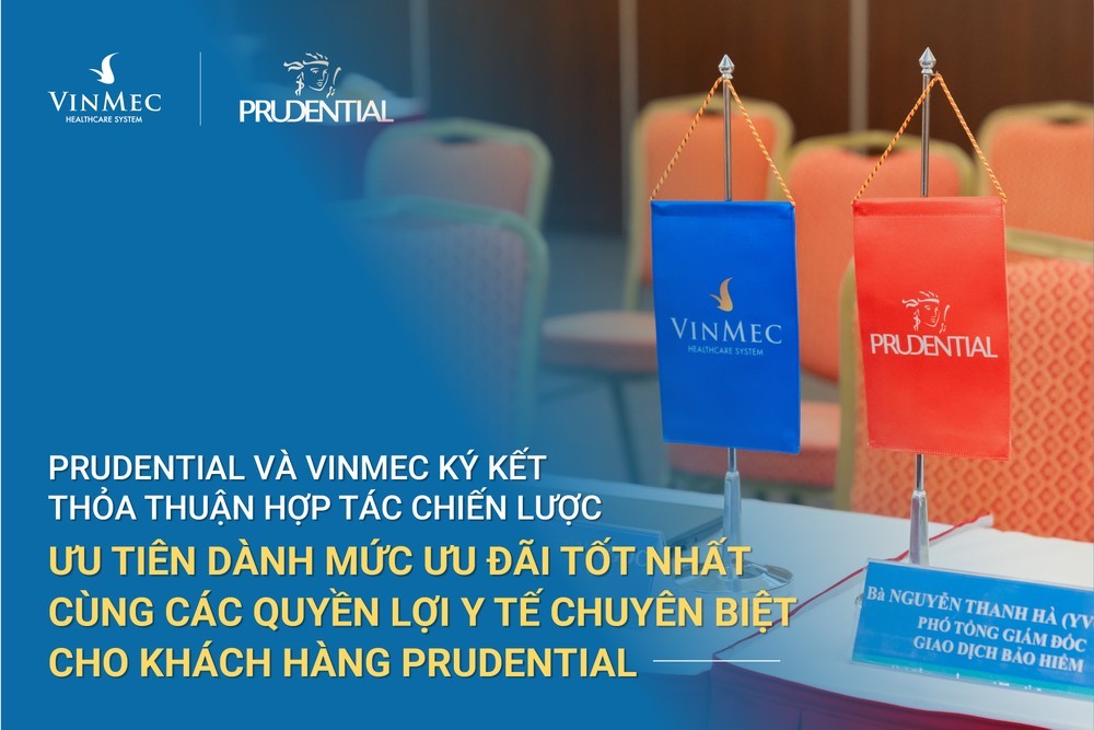 Prudential và Vinmec thiết lập thỏa thuận ưu tiên dành mức ưu đãi tốt nhất cùng các quyền lợi y tế chuyên biệt cho khách hàng của Prudential