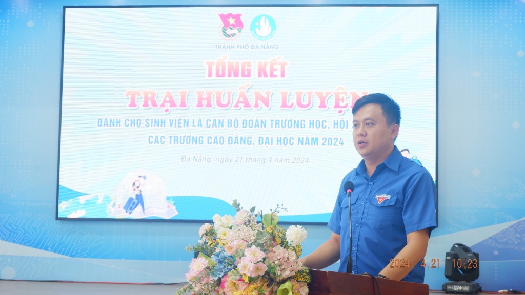 Anh Lê Công Hùng, Phó Bí thư Thành đoàn, Chủ tịch Hội Sinh viên Việt Nam TP Đà Nẵng đánh giá cao những nỗ lực, cố gắng tâm huyết của các trại sinh