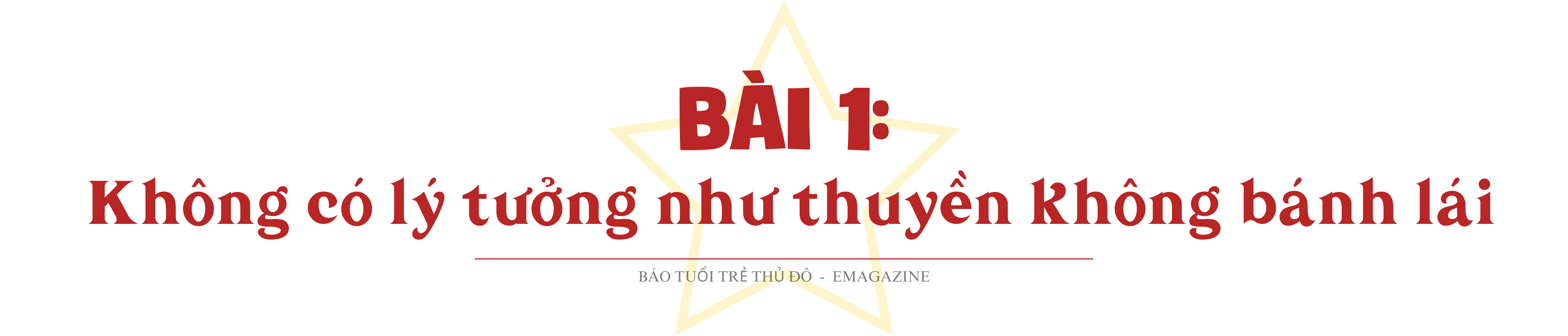 Bài 1: Không có lý tưởng như thuyền không bánh lái