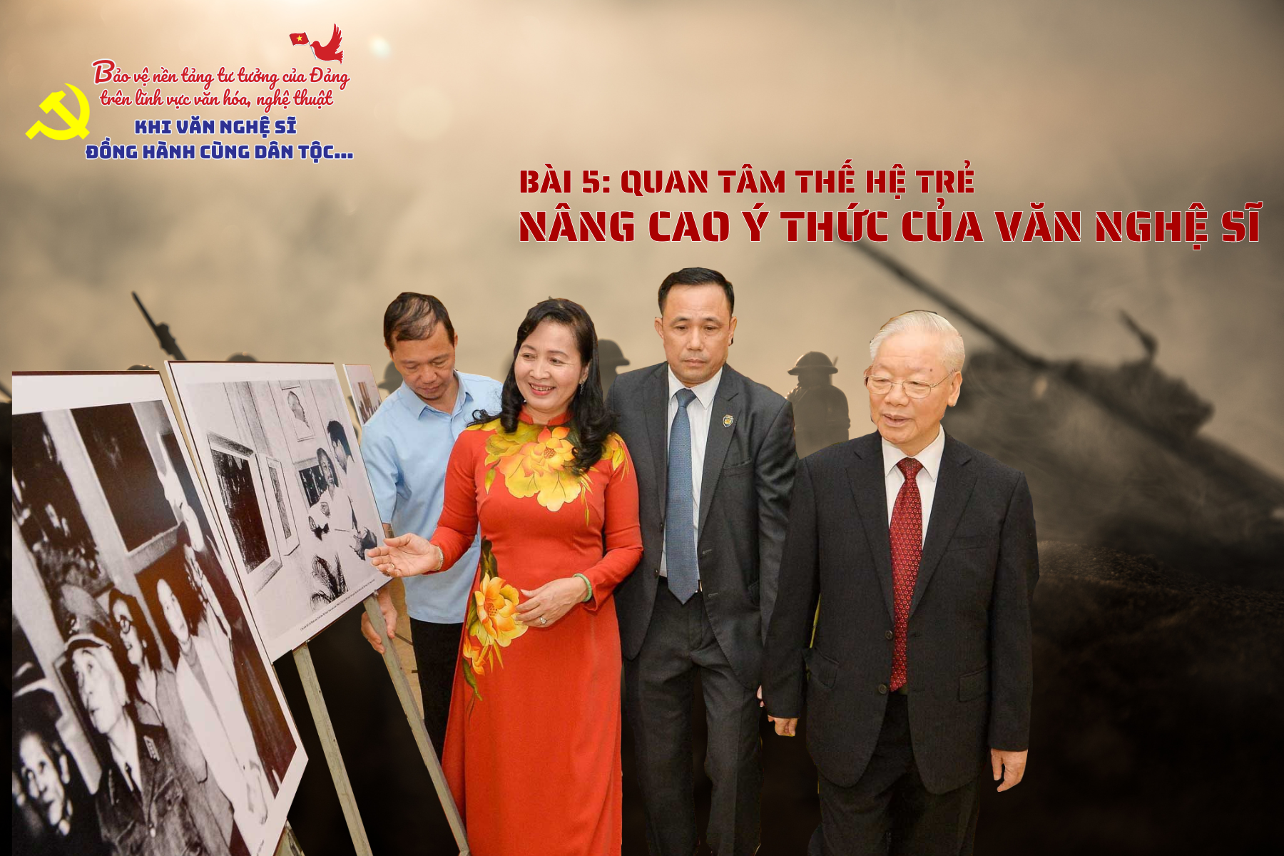 Bài 5: Quan tâm thế hệ trẻ, nâng cao ý thức văn nghệ sĩ