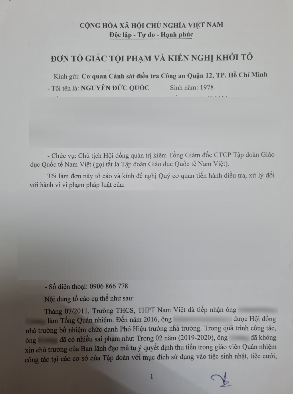 Sau nhiều lùm xùm, ông Nguyễn Đức Quốc - Chủ tịch HĐQT, kiêm Tổng Giám đốc Công ty Cổ phần Giáo dục Quốc tế Nam Việt đã làm đơn tố giác ông H.H.C vì tội vu khống